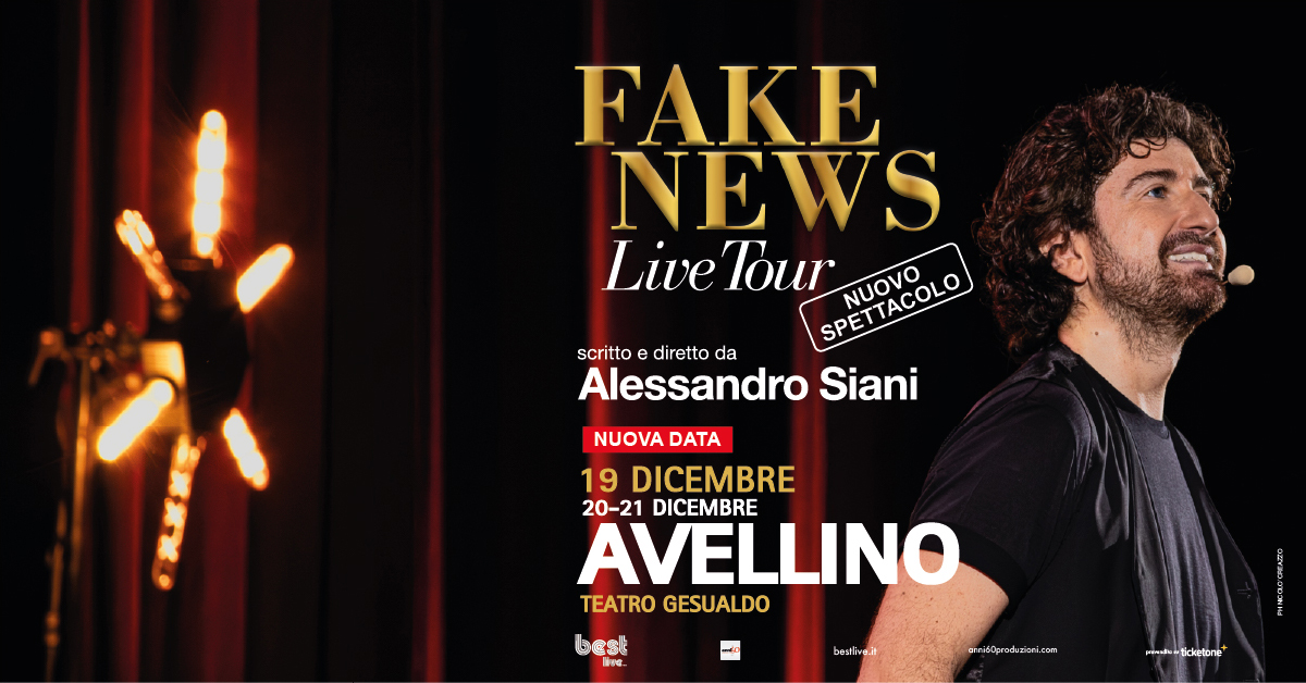 ALESSANDRO SIANI, "FAKE NEWS – LIVE TOUR" TRIPLICA ANCHE AD AVELLINO! NUOVA DATA PER IL DEBUTTO